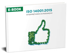 A ISO 14001 mudou! Veja as principais mudanças no nosso E-book ISO 14001:2015